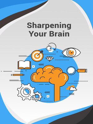 cover image of Sharpening Your Brain